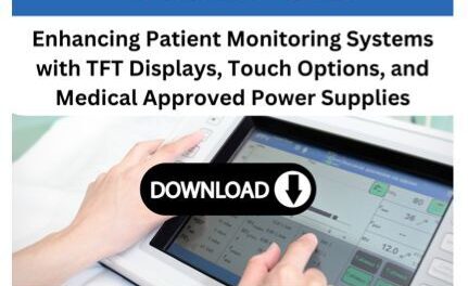 Enhancing patient monitoring systems with TFT displays, touch options, and medical approved power supplies: A new White Paper from Display Technology